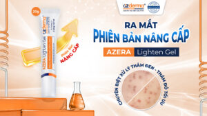 Chính Thức Ra Mắt Azera Lighten Gel Phiên Bản Nâng Cấp Tối Ưu